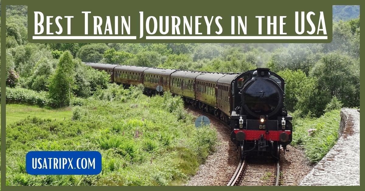 Best Train Journeys in the USA